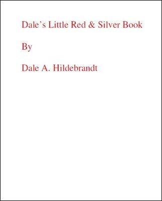 Dale's Little Red and Silver Book by Dale A. Hildebrandt