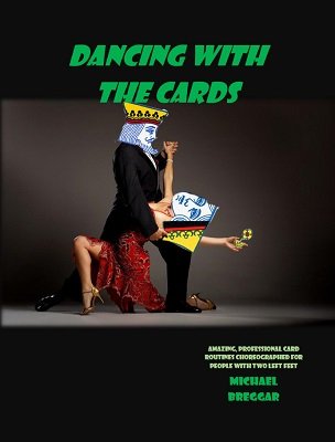 Dancing with the Cards by Michael Breggar