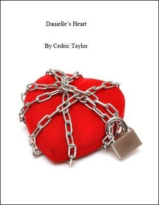 Danielle's Heart by Cedric Taylor