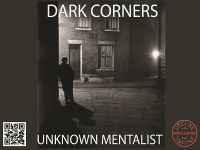 Dark Corners by Unknown Mentalist