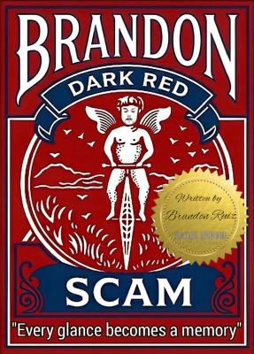 Dark Red Scam by Brandon Ruiz
