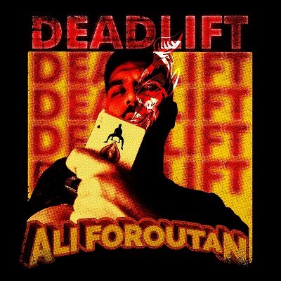 Deadlift by Ali Foroutan