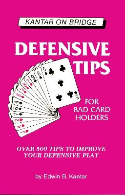Defensive Tips by Edwin (Eddie) Kantar