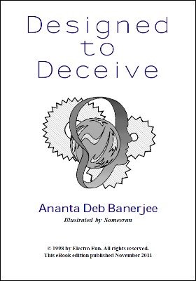 Designed to Deceive by Ananta Deb Banerjee