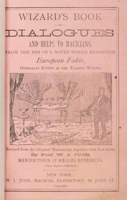Wizard's Book of Dialogues and Helps to Magicians by W. J. Judd