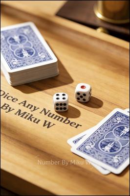 Dice Any Number by Miku W.
