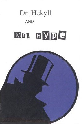 Dr. Hekyll and Mr. Hype by Brick Tilley