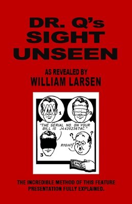 Dr. Q's Sight Unseen by William W. Larsen