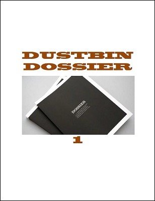 Dustbin Dossier 1 by Jon Racherbaumer