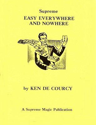 Easy Everywhere and Nowhere by Ken de Courcy
