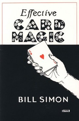 Effective Card Magic by William (Bill) Simon