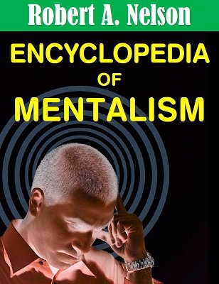 Encyclopedia of Mentalism by Robert A. Nelson