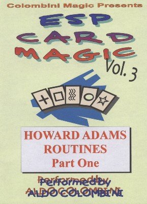 ESP Card Magic Vol. 3: Howard Adams Part 1 by Aldo Colombini