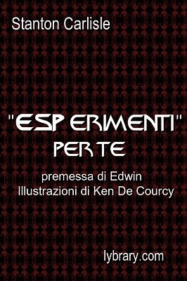 ESP Erimenti Per Te by Stanton Carlisle