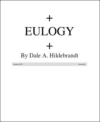 Eulogy: Issue 1 by Dale A. Hildebrandt