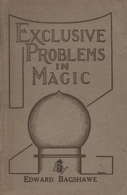 Exclusive Problems in Magic (used) by Edward Bagshawe