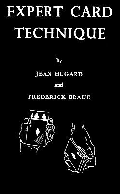 Expert Card Technique by Jean Hugard & Fred Braue