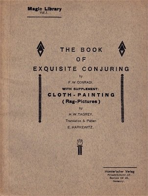 Exquisite Conjuring by Friedrich W. Conradi-Horster