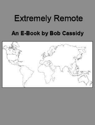 Extremely Remote by Bob Cassidy