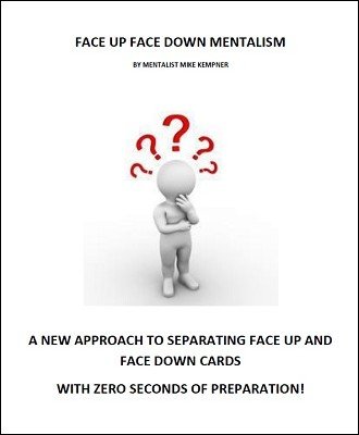 Face Up Face Down Mentalism by Mike Kempner