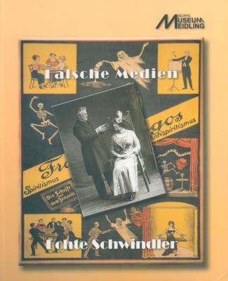 Falsche Medien Echte Schwindler by Vladimira Bousska & Robert Kaldy-Karo