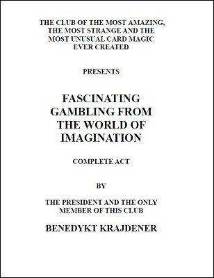 Fascinating Gambling From the World of Imagination by Benedykt Krajdener