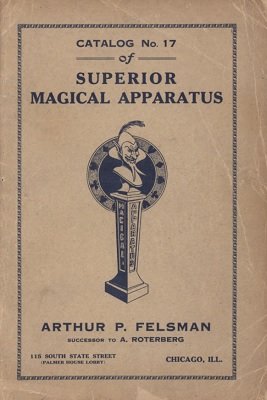 Felsman Catalog No. 17 by Arthur P. Felsman