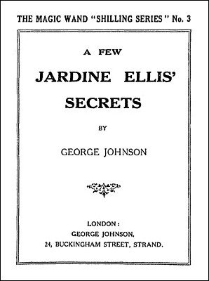 A Few Jardine Ellis' Secrets by George Johnson