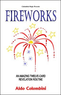 Fireworks: 12 card revelation routine by Aldo Colombini