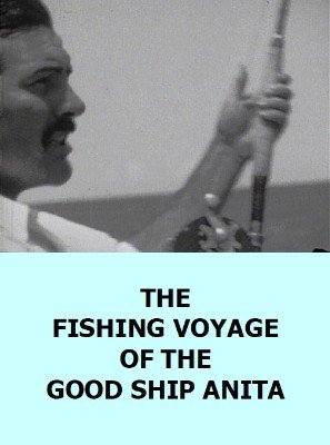 The Fishing Voyage of the Good Ship Anita by International-Group