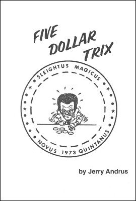 Five Dollar Trix by Jerry Andrus