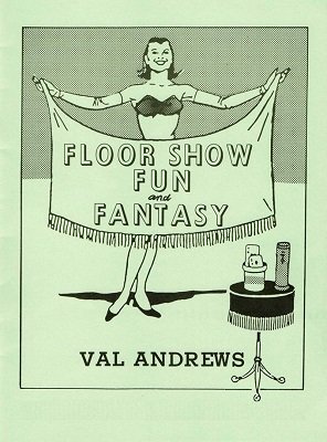 Floor Show Fun and Fantasy by Val Andrews