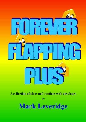 Forever Flapping Plus by Mark Leveridge