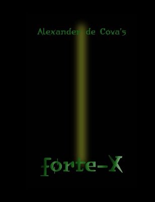 Forte-X by Alexander de Cova