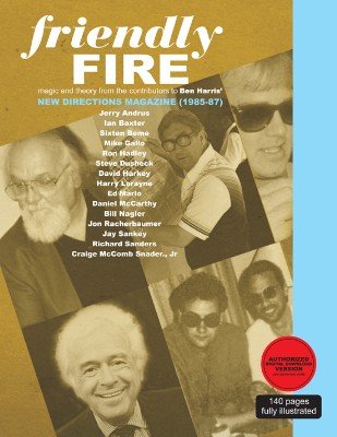Friendly Fire: Magic From The Pages of New Directions Magazine by Various Authors