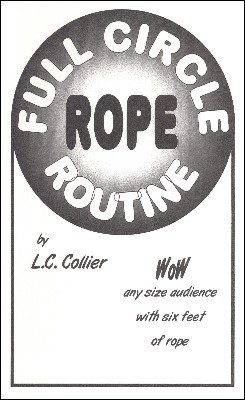 Full Circle Rope Routine by L. C. Collier