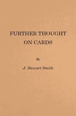 Further Thought on Cards by J. Stewart Smith