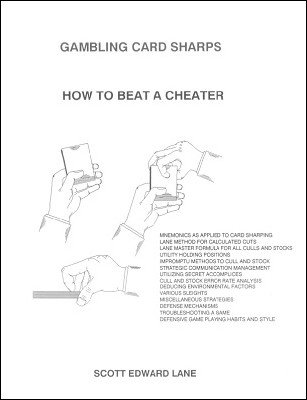Gambling Card Sharps: How to Beat a Cheater by Scott Edward Lane
