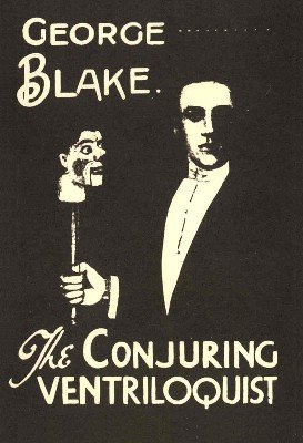 George Blake: The Conjuring Ventriloquist by George Blake