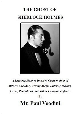The Ghost of Sherlock Holmes by Paul Voodini