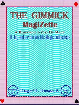 The Gimmick MagiZette: Volume 5, Issue 1 (Aug - Oct 2015) by Solyl Kundu