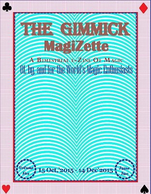 The Gimmick MagiZette: Volume 5, Issue 2 (Oct - Dec 2015) by Solyl Kundu