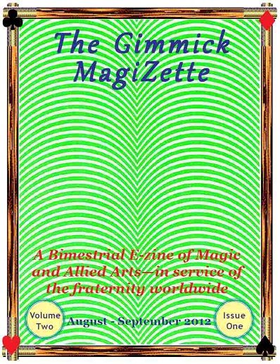 The Gimmick MagiZette: Volume 2, Issue 1 (Aug - Sep 2012) by Solyl Kundu