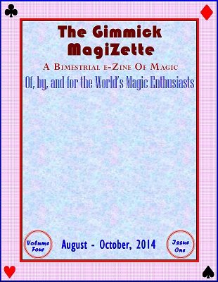 The Gimmick MagiZette: Volume 4, Issue 1 (Aug - Oct 2014) by Solyl Kundu