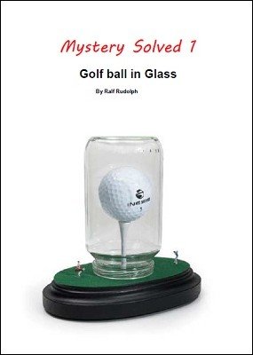 Golf Ball in Glass by Ralf (Fairmagic) Rudolph