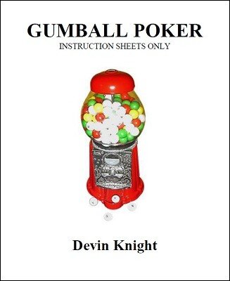 Gumball Poker by Devin Knight