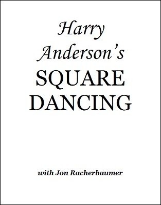 Harry Anderson's Square Dancing by Jon Racherbaumer