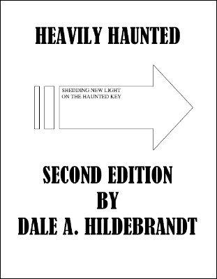 Heavily Haunted: Second Edition by Dale A. Hildebrandt