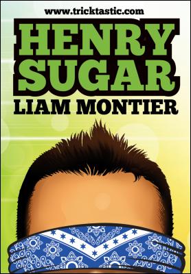 Henry Sugar by Liam Montier