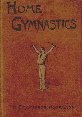 Home Gymnastics by Professor Hoffmann
